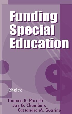 Funding Special Education - Parrish, Thomas B.; Chambers, Jay G.; Guarino, Cassandra M.