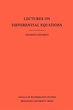 Lectures on Differential Equations. (AM-14), Volume 14 - Lefschetz, Solomon