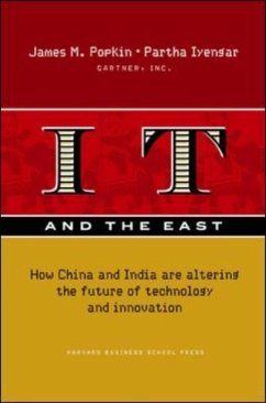 Cover IT and the East: How China and India Are Altering the Future of Technology and Innovation