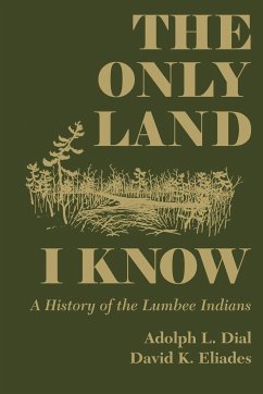 Only Land I Know - Dial, Adolph L; Eliades, David