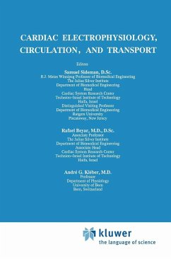 Cardiac Electrophysiology, Circulation, and Transport - Sideman, S. / Beyar, Rafael / Kleber, Andre G. (Hgg.)