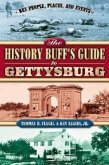 The History Buff's Guide to Gettysburg