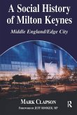 A Social History of Milton Keynes A Social History of Milton Keynes
