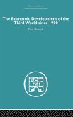 The Economic Development of the Third World Since 1900 The Economic Development of the Third World Since 1900