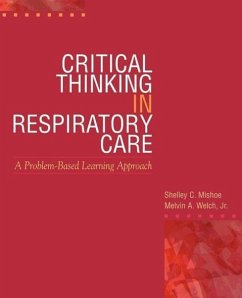 Critical Thinking in Respiratory Care - Mishoe, Shelley C.