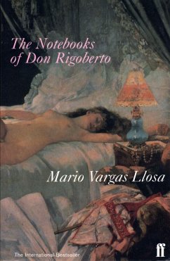 The Notebooks of Don Rigoberto - Vargas Llosa, Mario
