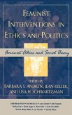 Feminist Interventions in Ethics and Politics