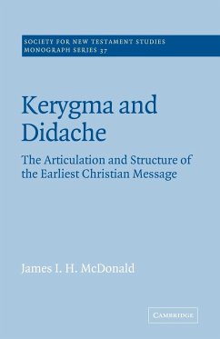 Kerygma and Didache - McDonald, James I. H.