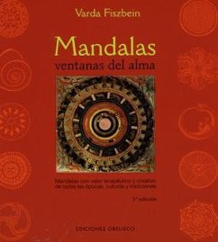 Mandalas, ventanas del alma : mandalas con valor terapéutico y creativo de todas las épocas, culturas y tradiciones - Fiszbein, María Rosa