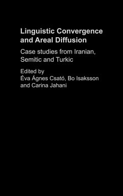 Linguistic Convergence and Areal Diffusion - Csató, Éva Ágnes; Isaksson, Bo; Jahani, Carina