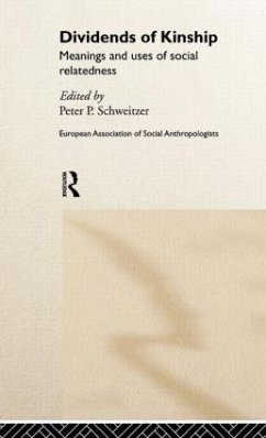 Dividends of Kinship - Schweitzer, Peter P. (ed.)