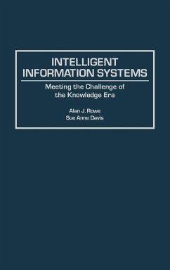 Intelligent Information Systems - Rowe, Alan J.; Davis, Sue Anne; Davis, Sue A.