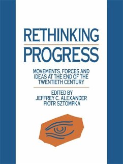 Rethinking Progress - Alexander, Jeffrey C; Sztompka, Piotr