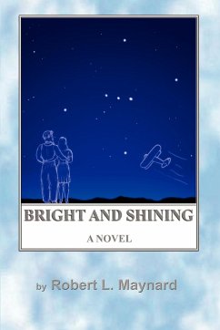 Bright and Shining - Maynard, Robert L.