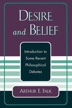 Desire and Belief - Falk, Arthur