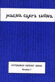 Magna Carta Latina: The Privilege of Singing, Articulating and Reading a Language and of Keeping It Alive, Second Edition