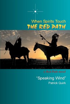 When Spirits Touch the Red Path