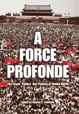 A Force Profonde: The Power, Politics, and Promise of Human Rights