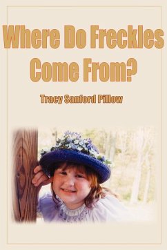 Where Do Freckles Come From? - Pillow, Tracy Sanford
