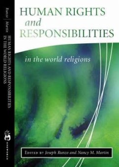 Human Rights and Responsibilities in World Religions - Runzo, Joseph; Martin, Nancy M.; Sharma, Arvind