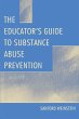 The Educator's Guide to Substance Abuse... - Bild 1