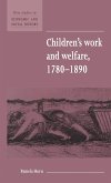 Children's Work and Welfare 1780 1890
