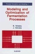 Modeling and Optimization of Fermentation Processes - Volesky, Bohumil; Votruba, J.