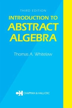 Introduction to Abstract Algebra - Whitelaw, Thomas A.