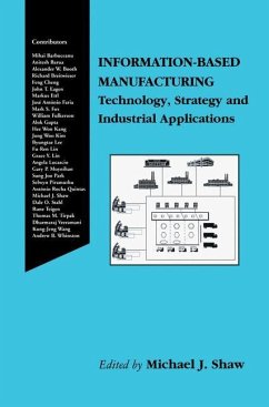 Information-Based Manufacturing - Shaw, Michael J. (ed.)
