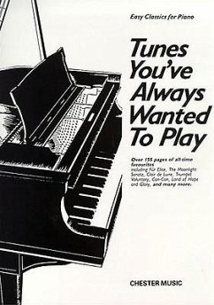 Tunes You'Ve Always Wanted To Play - Hal Leonard Publishing Corporation