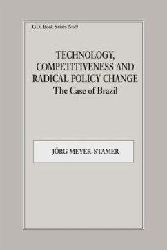 Technology, Competitiveness and Radical Policy Change - Meyer-Stamer, Jörg