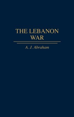 The Lebanon War - Abraham, A. J.