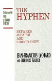 The Hyphen: Between Judaism and Christianity