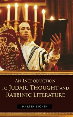 An Introduction to Judaic Thought and Rabbinic Literature - Sicker, Martin