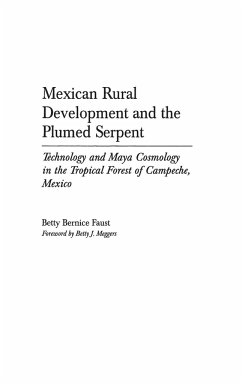 Mexican Rural Development and the Plumed Serpent - Faust, Betty