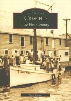 Crisfield: The First Century - Rhodes, Jason