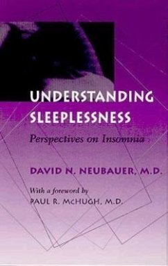 Understanding Sleeplessness: Perspectives on Insomnia - Neubauer, David N.