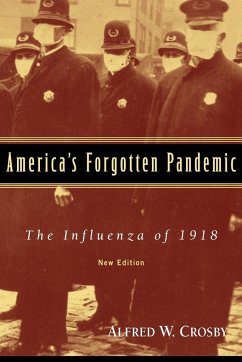 America's Forgotten Pandemic - Crosby, Alfred W.