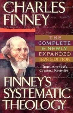 Finney's Systematic Theology - Finney, Charles G