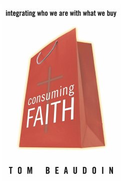 Consuming Faith - Beaudoin, Tom