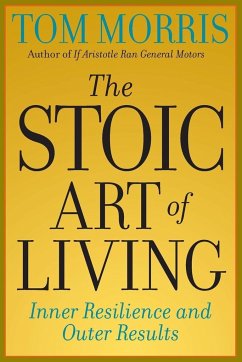 The Stoic Art of Living - Morris, Tom