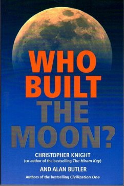 Who Built the Moon? - Knight, Christopher; Butler, Alan