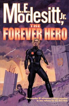 The Forever Hero - Modesitt, L. E. Jr.