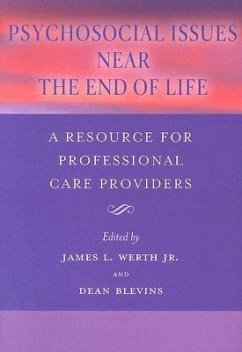 Psychosocial Issues Near the End of Life: A Resource for Professional Care Providers