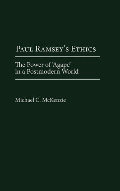 Paul Ramsey's Ethics - McKenzie, Michael C.