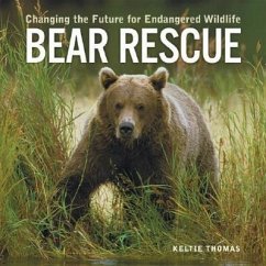 Bear Rescue - Thomas, Keltie