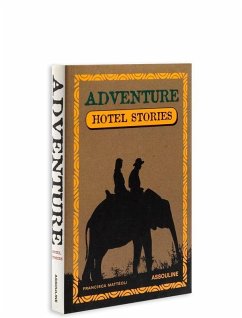 Adventure Guide Hotel Stories - Matteoli, Francisca