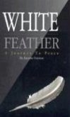 White Feather: A Journey to Peace