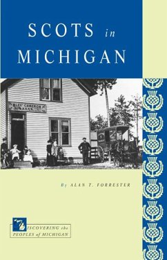 Scots in Michigan - Forrester, Alan T.