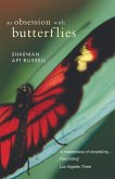 An Obsession With Butterflies An Obsession With Butterflies